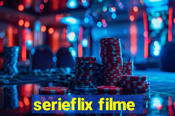 serieflix filme